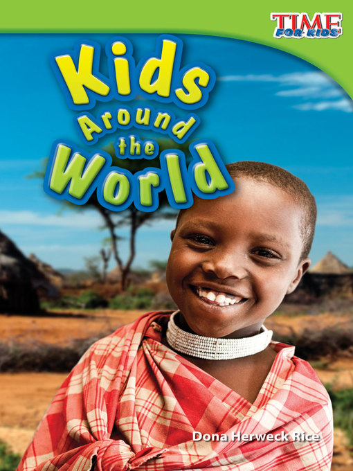 Title details for Kids Around the World by Dona Herweck Rice - Wait list